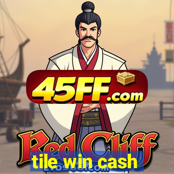 tile win cash